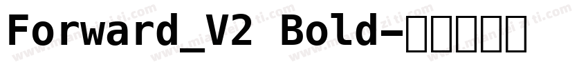 Forward_V2 Bold字体转换